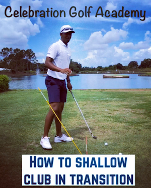 A great way to “feel” how to shallow the shaft early in transition 