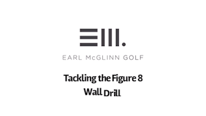 Tackling the Figure 8 - The Wall Drill