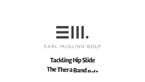 Tackling Hip Slide - The Thera Band Belt