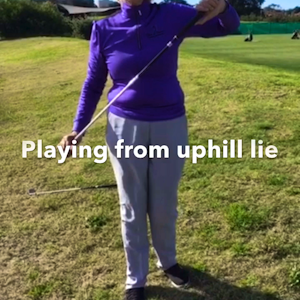 Playing from uphill lie