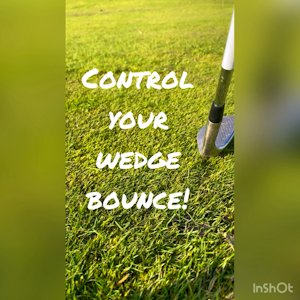 Control wedge bounce 