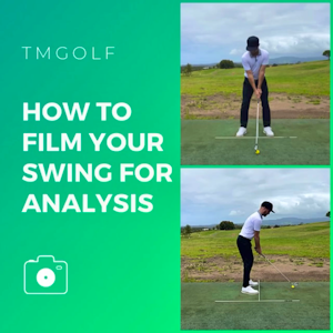 SIMPLE CHECK POINTS FOR
FILMING YOUR GOLF SWING