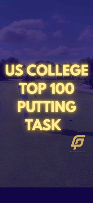 NCAA D1 Top 100 Putting Performance Task