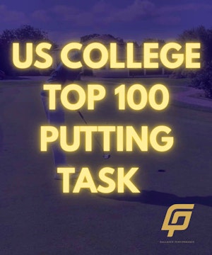 NCAA D1 Top 100 Putting Performance Task