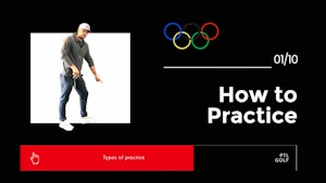 How To Practice /  Types of Practice 