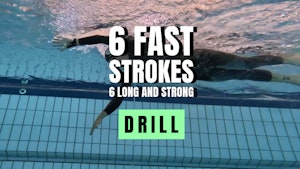Improve Your Swim Speed with Fast Strokes and Long Strong Strokes Drill