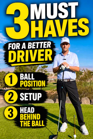 3 Keys to Crushing Your Driver