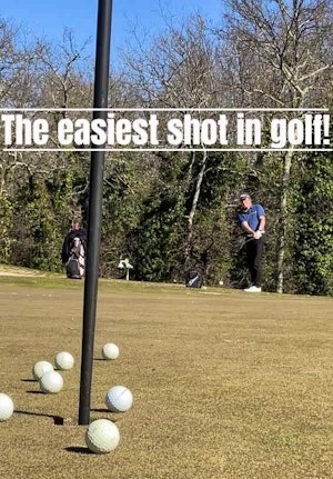 The easiest shot in golf!