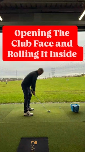 Opening The Club Face And Rolling It Inside 