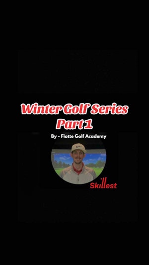 Winter Golf Series Part 1