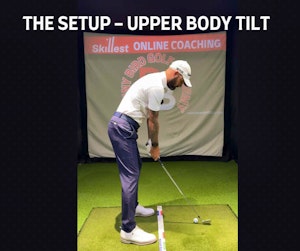 Upper Body Tilt at Address 