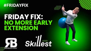 FRIDAY FIX - DRILLS TO FIX EARLY EXTENSION 