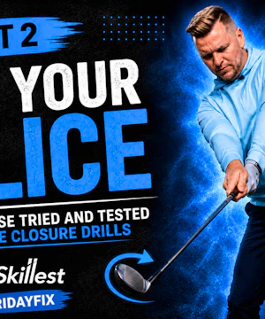 #FRIDAYFIX - FIX YOUR SLICE - CLUB FACE CLOSURES