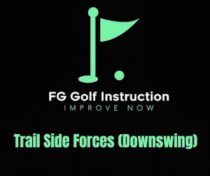 Trail Side Forces (Downswing)