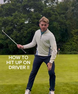 How to hit up on Driver !