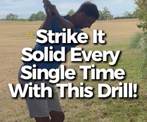 Strike It Solid Everytime