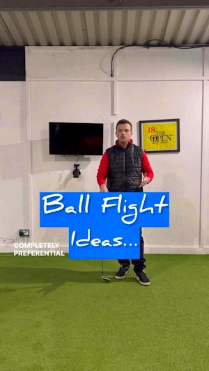 🔵Ball Flight Ideas🔵