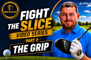 Fight The Slice! Part 2-The Grip